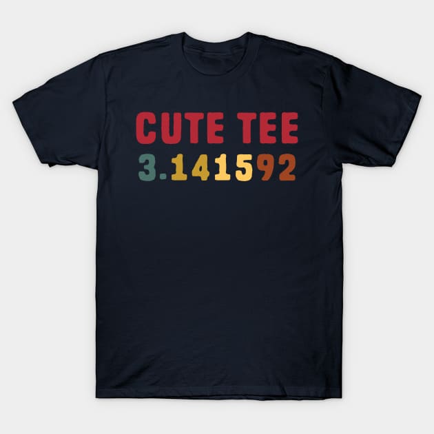 Funny Math Pun Cutie Pie T-Shirt by Shirts That Bangs